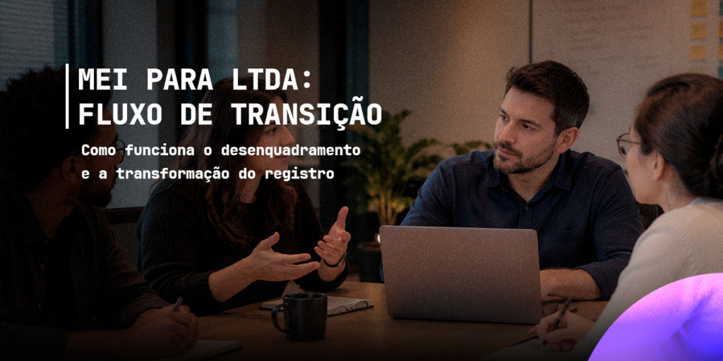 Dev pode sair do MEI e virar LTDA? Entenda o desenquadramento e a transformação